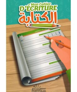 Mon Cahier d'Ecriture - J'apprend les lettres arabes