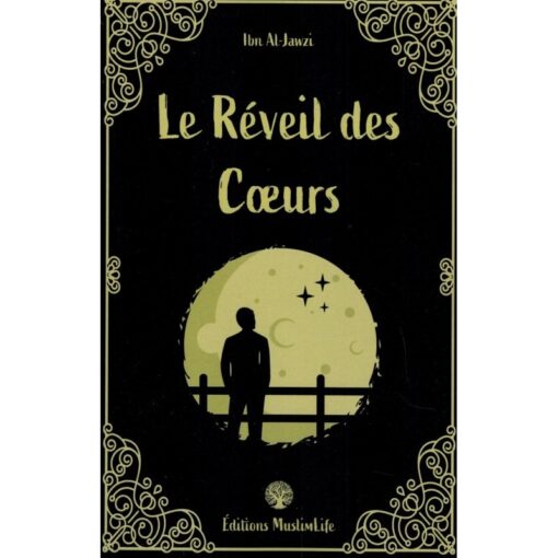 Le Réveil des Cœurs - Ibn Al-Jawzî - Editions MuslimLife