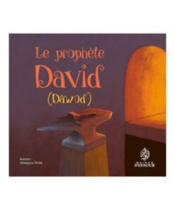 Le Prophète David - Dâwûd -