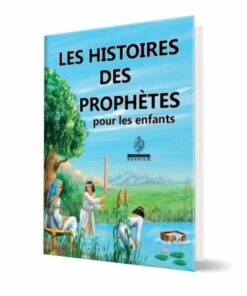 Les Histoires des Prophètes pour les Enfants