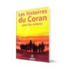 Les Histoires du Coran pour les Enfants