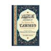 Le Livre du Tawhid (Unicité) - Kitab At-Tawhid - Muhammad Ibn Abd Al-Wahhab - Commentaire Al-Arnâ'out -