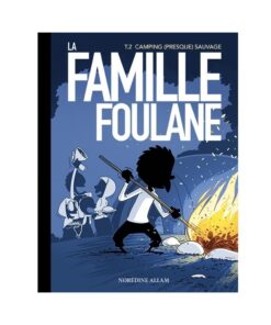 Famille Foulane 2 - Camping (presque) sauvage