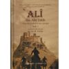 'Ali ibn Abî Tâlîb: Sa personnalité et son époque - VOL:1 & 2 - Dr Ali M. Sallâbi