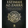 Fâtimah Az-Zahrâ - La fille bien-aimée du Prophète - 'Abd As-Sattar Ash-Shaykh