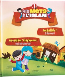 Petits Mots De L'islam (1) : As-Salam Aleykoum ! Inchallah!