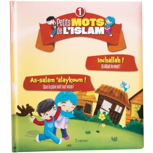 Petits Mots De L'islam (1) : As-Salam Aleykoum ! Inchallah!