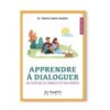 Apprendre à Dialoguer au Sein de la Famille et du Couple - Dr 'Abd al-Karîm Bakkâr -