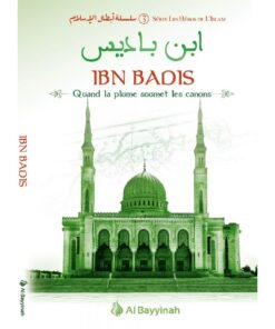 Ibn Badis - Quand la Plume soumet les canons-