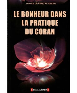 Le bonheur dans la pratique du coran