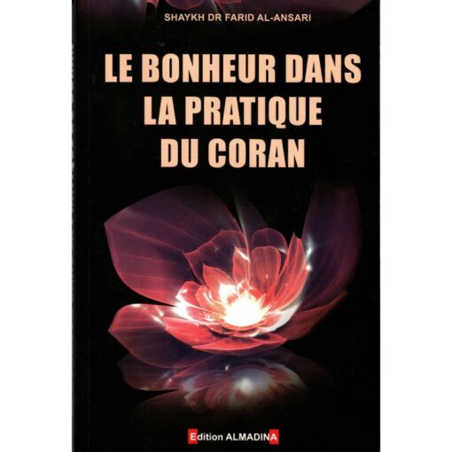 Le bonheur dans la pratique du coran