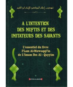 À L'INTENTION DES MUFTIS ET DES IMITATEURS DES SAVANTS