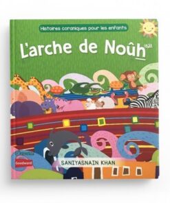 Histoires coraniques pour les enfants - L'arche de Noûh