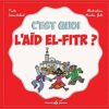 C’est quoi l’Aïd el fitr ? REKAD, Irène JULO, Nicolas