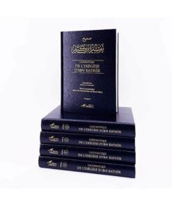 L'Authentique De L'Exégèse D'Ibn Kathîr (Sahîh Tafsîr Ibn Kathîr) En 5 Volumes (Éditions Tawbah)