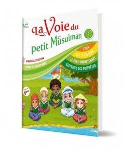 La voie du petit Musulman (2)