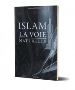 ISLAM LA VOIE NATURELLE