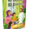 40 Hadiths... 40 Histoires... (Couverture cartonnée)