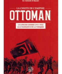 LA CHUTE DE L'EMPIRE OTTOMAN