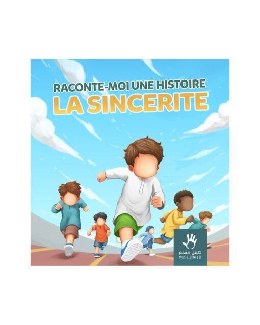 RACONTE MOI UNE HISTOIRE: LA SINCÉRITÉ