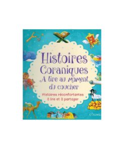 Histoires Coraniques à lire au moment du coucher