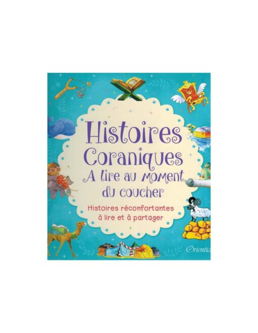 Histoires Coraniques à lire au moment du coucher