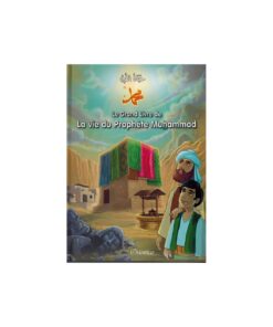 Le grand livre de la vie du Prophète Mouhammad