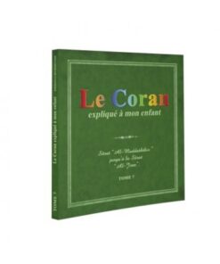 Le Coran expliqué à mon enfant -TOME 7-