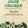 ARABE CORANIQUE - Méthode d'arabe basée sur le Coran- Niveau A1