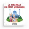 La citadelle du petit musulman