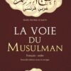 La Voie Du Musulman – Français/Arabe