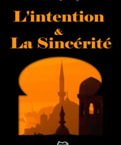 L’intention Et La Sincérité