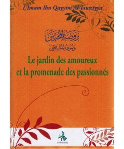 LE JARDIN DES AMOUREUX ET LA PROMENADE DES PASSIONNÉS