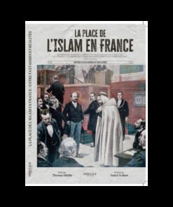 LA PLACE DE L'ISLAM EN FRANCE (VERSION INTÉGRALE)