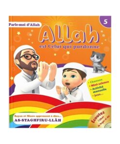 Allah est celui qui pardonne, Parle-moi d'Allah 5