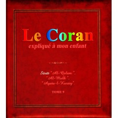 Le Coran expliqué à mon enfant -Tome 9-