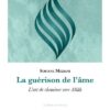 La guérison de l'âme - L'art de cheminer vers Allah-