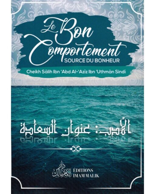 LE BON COMPORTEMENT - SOURCE DU BONHEUR -