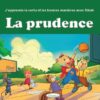 J'apprends la vertu et les bonnes manières avec Sâlah : La prudence