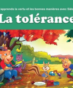 J'apprends la vertu et les bonnes manières avec Sâlah : la tolérance