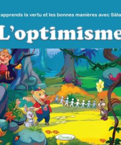 J'apprends la vertu et les bonnes manières avec Sâlah : L'optimisme