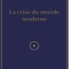 La crise du monde moderne