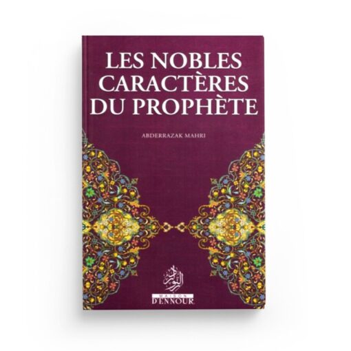 LES NOBLES CARACTÈRES DU PROPHÈTE