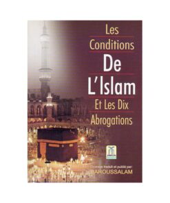 Les Conditions De L'islam Et Les Dix Abrogations