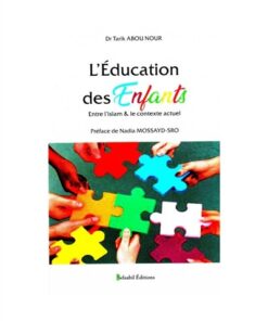 L'éducation des enfants : entre l'islam & le contexte actuel