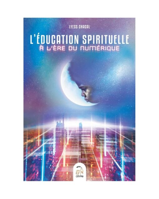 L'ÉDUCATION SPIRITUELLE À L'ÈRE DU NUMÉRIQUE