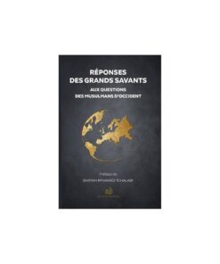 Réponse des grands savants: Aux questions des musulmans d'Occident