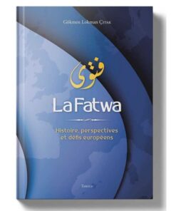 La Fatwa Histoire, perspectives et défis européens