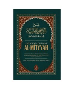 Explication Du Poème Al-MI'IYYAH (Poème Sur La Biographie Prophétique)