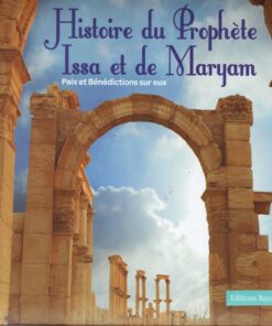 Histoire Du Prophète Issa Et De Maryam (PBSE)